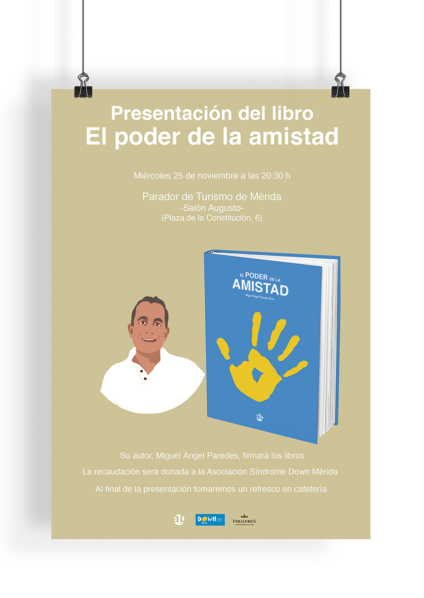 El poder de la amistad, Miguel Ángel Paredes Porro, AL Fundación, cartel de la presentación del libro en el Parador de Turismo de Mérida