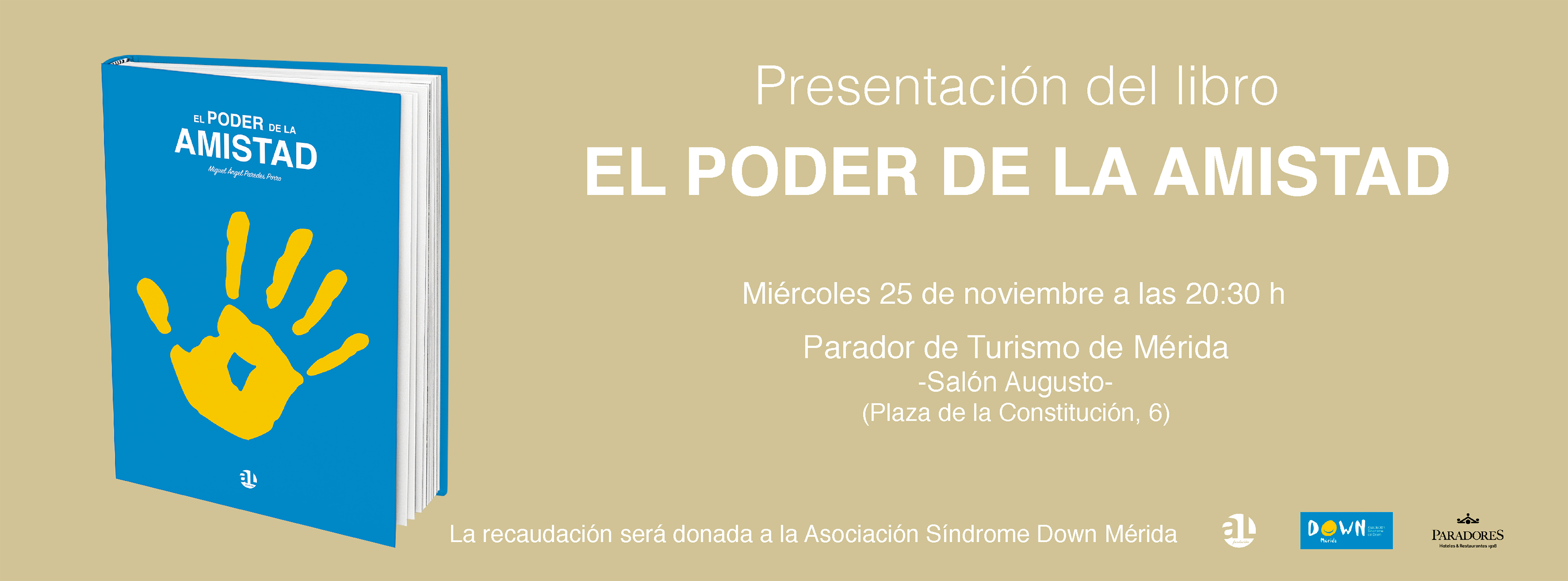 El poder de la amistad, Miguel Ángel Paredes Porro, AL Fundación, banner facebook de la presentación del libro en el Parador de Turismo de Mérida