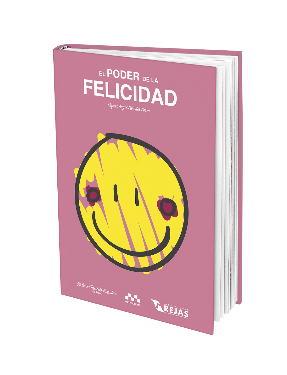 El poder de la felicidad, Miguel Ángel Paredes Porro, Maya Policial, libro